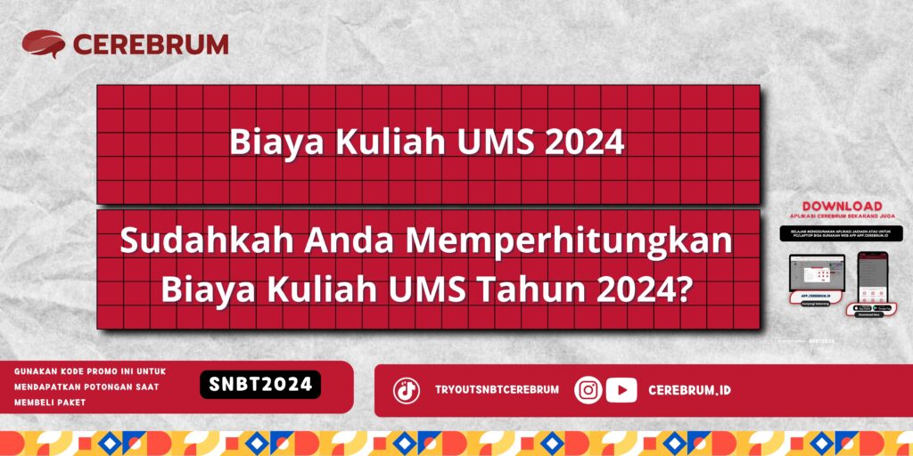 Biaya Kuliah UMS 2024 - Sudahkah Anda Memperhitungkan Biaya Kuliah UMS Tahun 2024?