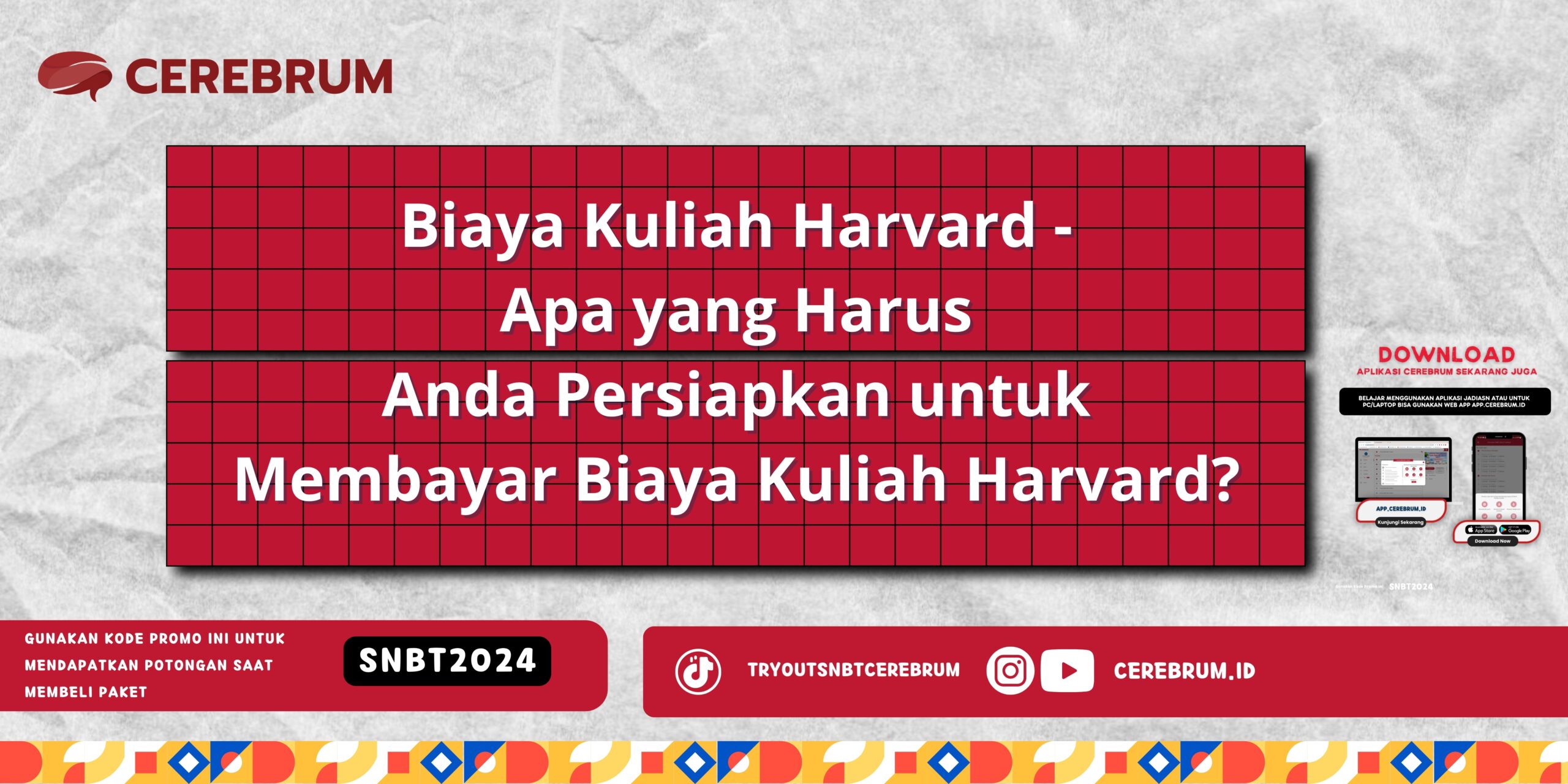 Biaya Kuliah Harvard - Apa yang Harus Anda Persiapkan untuk Membayar Biaya Kuliah Harvard?