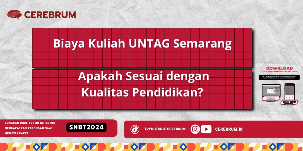 Biaya Kuliah UNTAG Semarang - Apakah Sesuai dengan Kualitas Pendidikan?