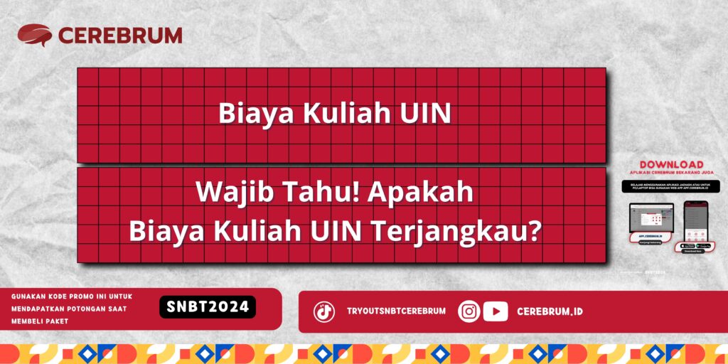 Biaya Kuliah UIN - Wajib Tahu! Apakah Biaya Kuliah UIN Terjangkau?