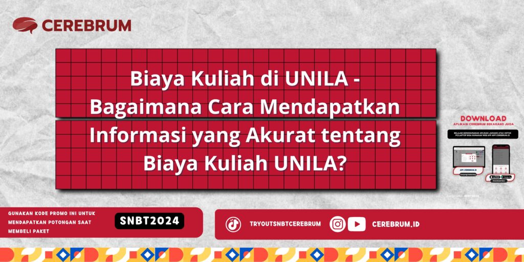 Biaya Kuliah di UNILA - Bagaimana Cara Mendapatkan Informasi yang Akurat tentang Biaya Kuliah UNILA?