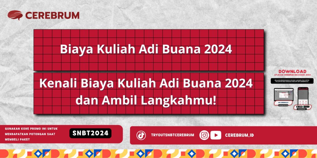 Biaya Kuliah Adi Buana 2024 - Kenali Biaya Kuliah Adi Buana 2024 dan Ambil Langkahmu!