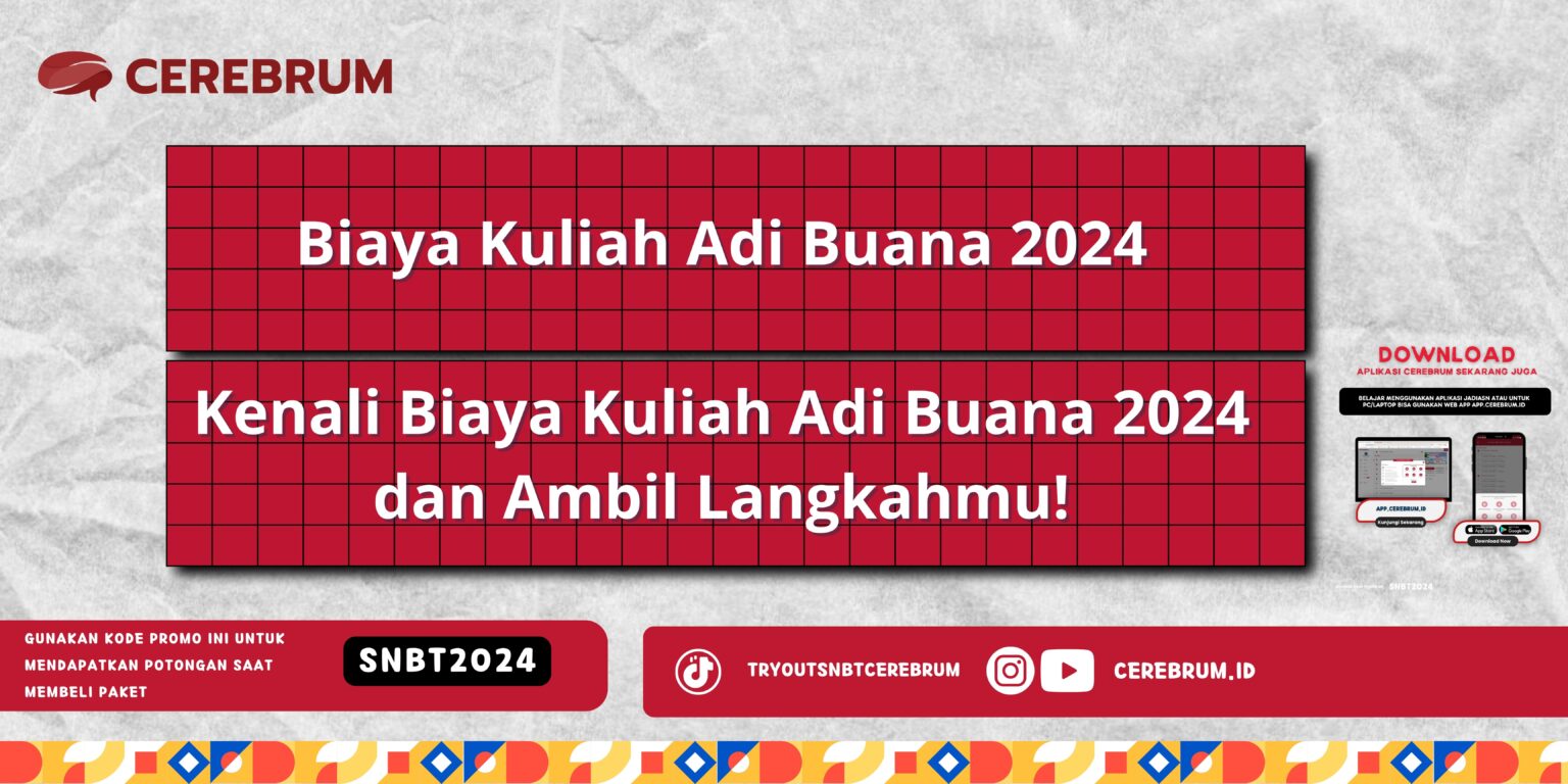 Biaya Kuliah Adi Buana 2024 - Kenali Biaya Kuliah Adi Buana...