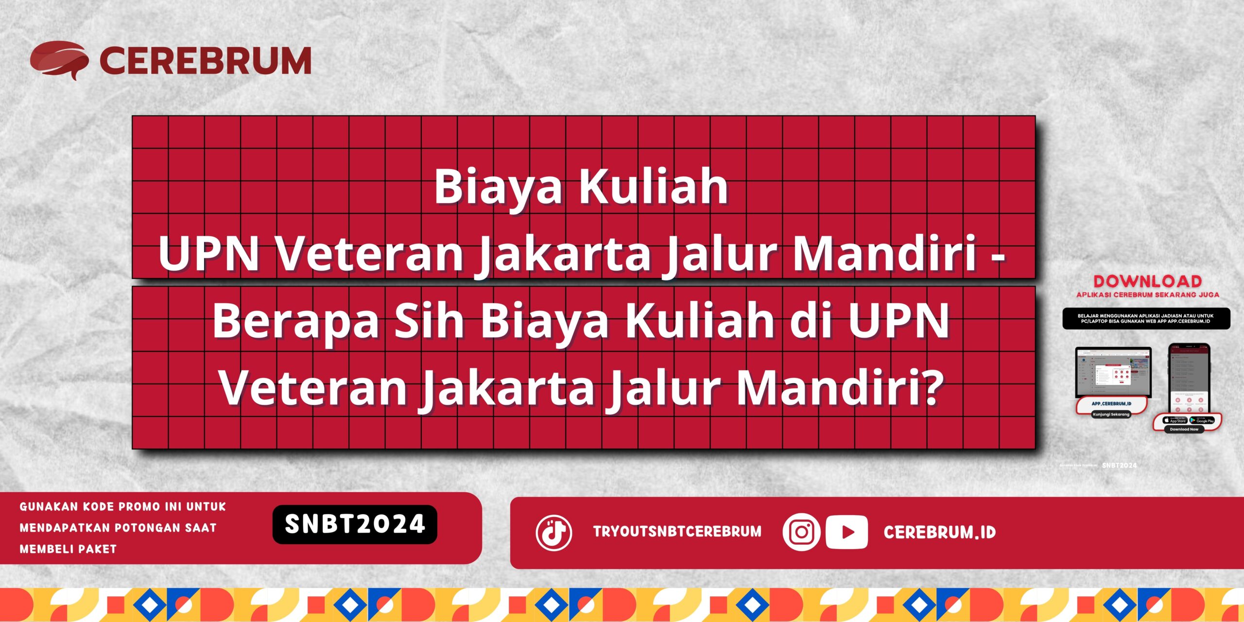 Biaya Kuliah UPN Veteran Jakarta Jalur Mandiri - Berapa Sih Biaya Kuliah di UPN Veteran Jakarta Jalur Mandiri?