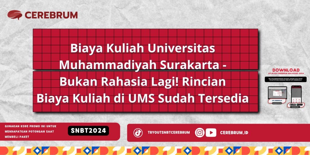 Biaya Kuliah Universitas Muhammadiyah Surakarta - Bukan Rahasia Lagi! Rincian Biaya Kuliah di UMS Sudah Tersedia