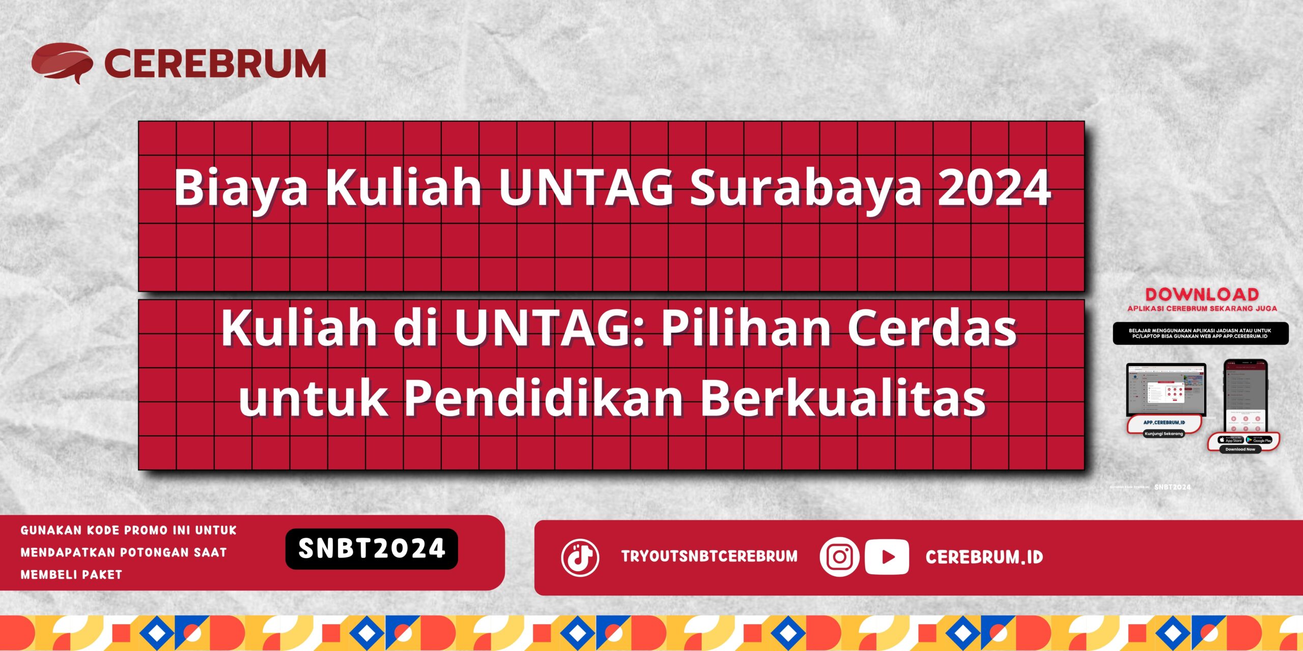 Biaya Kuliah UNTAG Surabaya 2024 - Kuliah di UNTAG: Pilihan Cerdas untuk Pendidikan Berkualitas