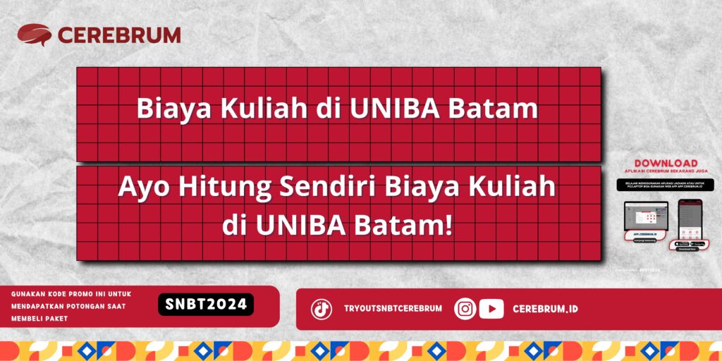 Biaya Kuliah di UNIBA Batam - Ayo Hitung Sendiri Biaya Kuliah di UNIBA Batam!