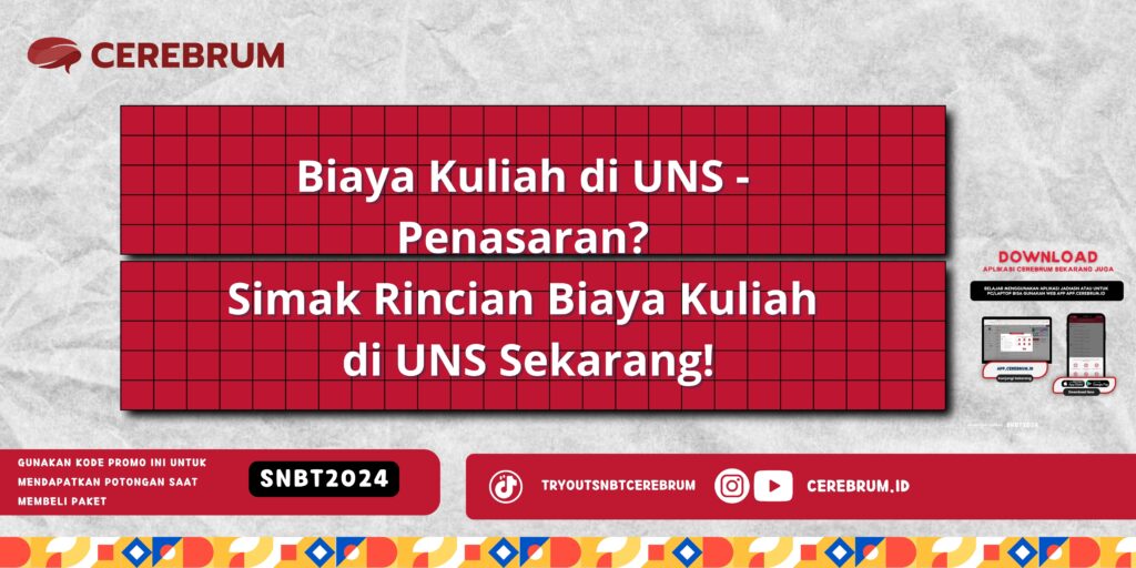 Biaya Kuliah di UNS - Penasaran? Simak Rincian Biaya Kuliah di UNS Sekarang!