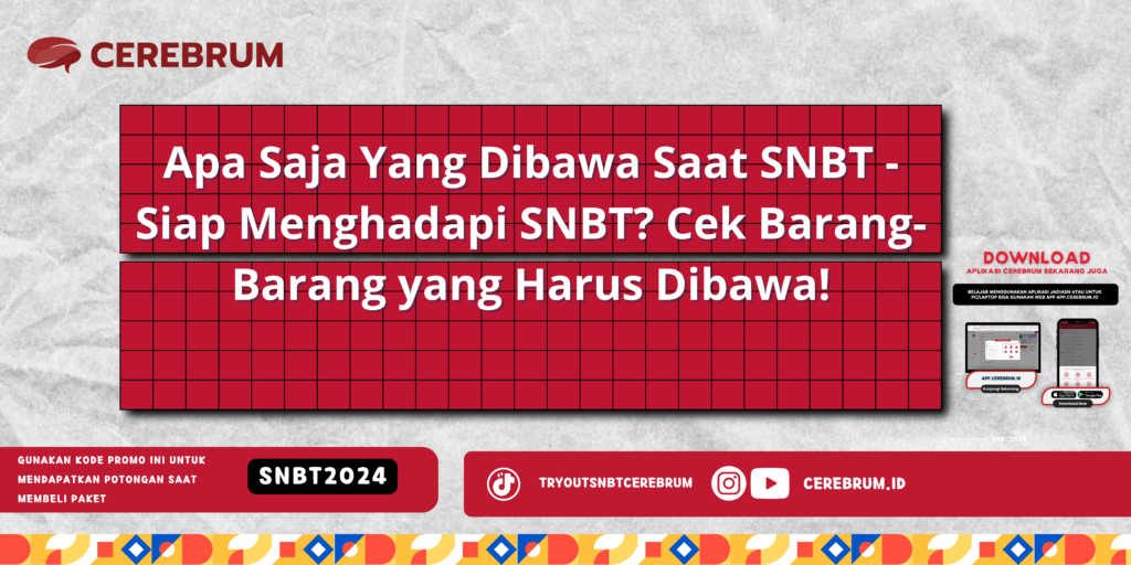 Apa Saja Yang Dibawa Saat SNBT