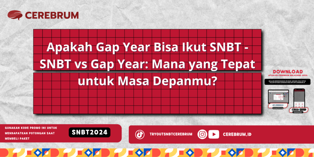 Apakah Gap Year Bisa Ikut SNBT