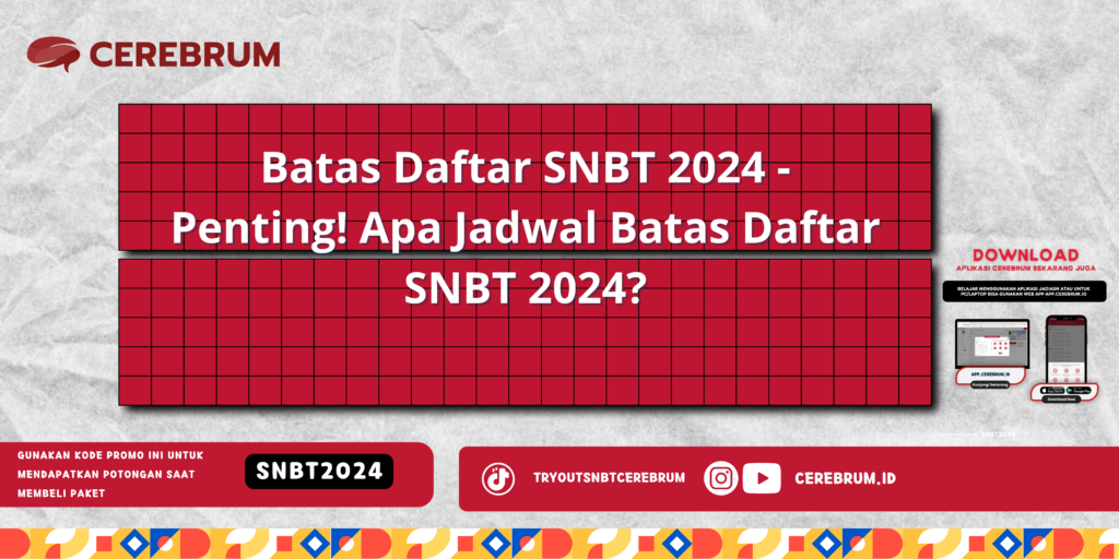 Batas Daftar SNBT 2024