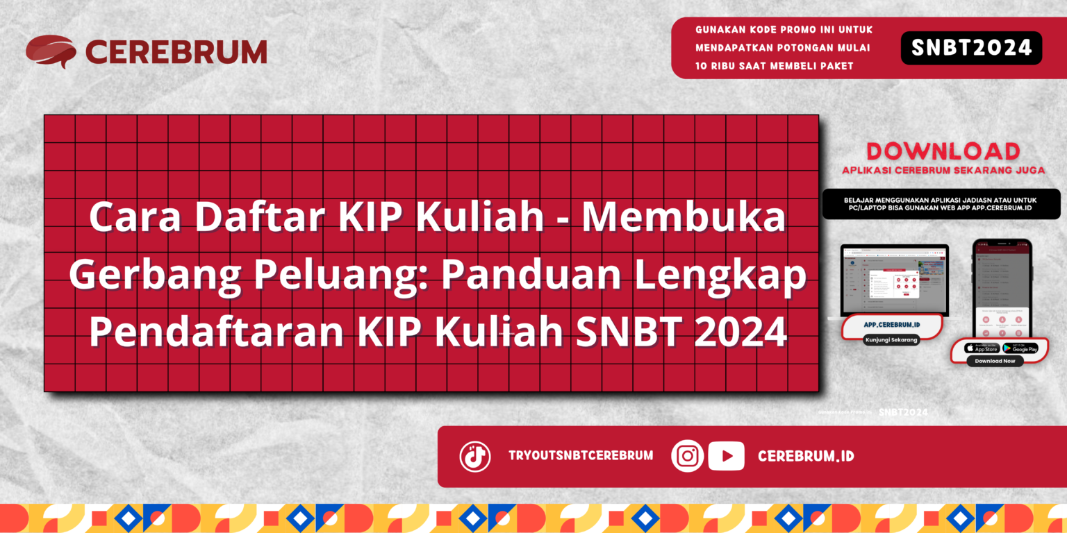 Cara Daftar KIP Kuliah - Membuka Gerbang Peluang: Panduan Lengkap ...