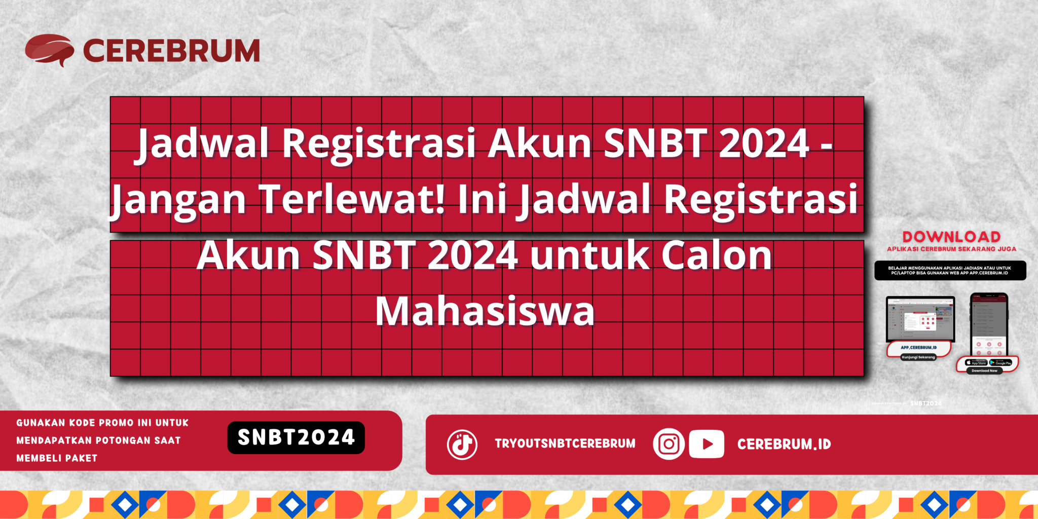 Jadwal Registrasi Akun SNBT 2024 Jangan Terlewat! Ini Jadwal