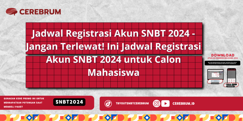 Jadwal Registrasi Akun SNBT 2024