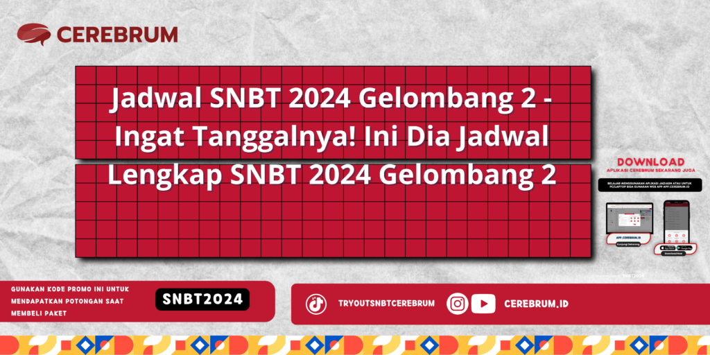 Jadwal SNBT 2024 Gelombang 2