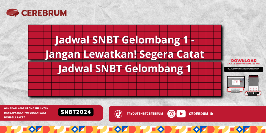 Jadwal SNBT Gelombang 1