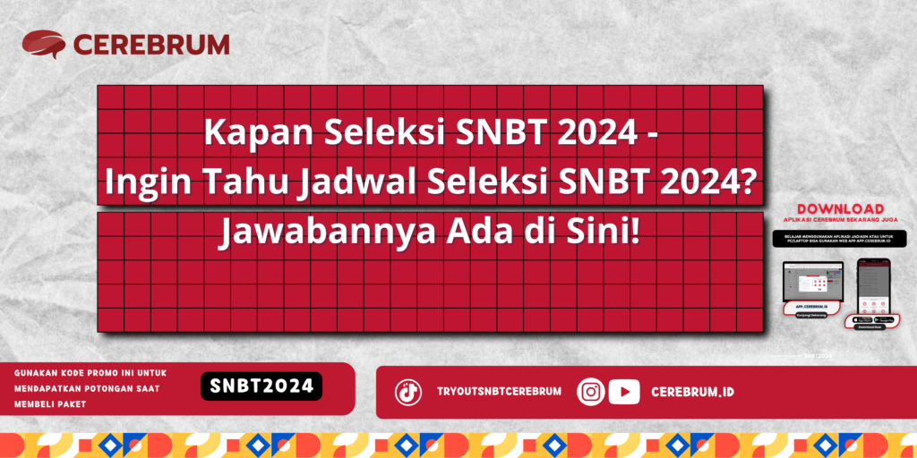 Kapan Seleksi SNBT 2024