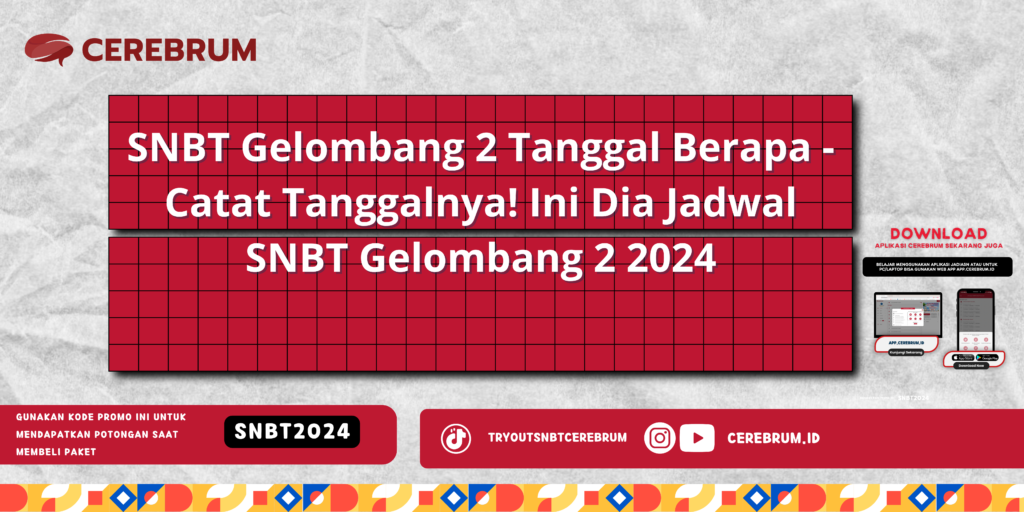 SNBT Gelombang 2 Tanggal Berapa