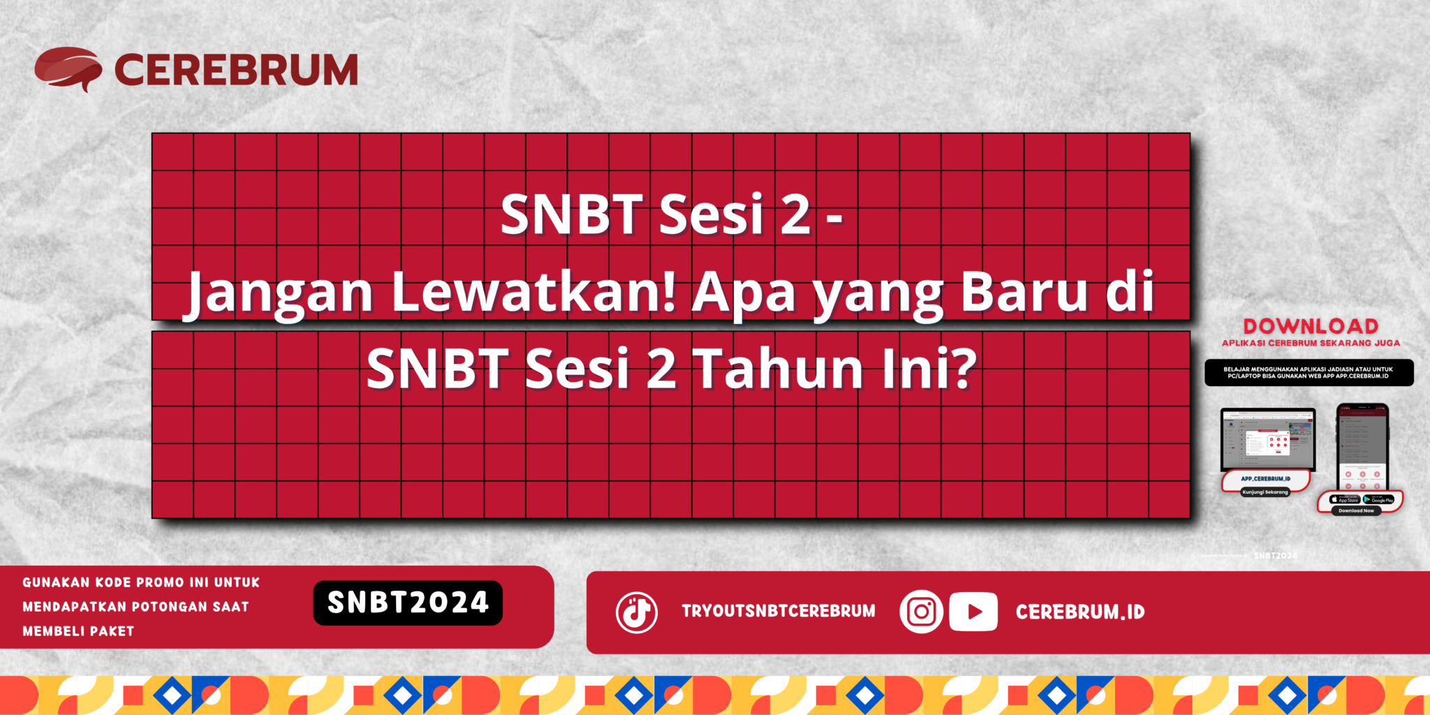 Module 2 Sbtn SNBT Sesi 2 - Jangan Lewatkan! Apa yang Baru di SNBT Sesi 2 Tahun Ini?