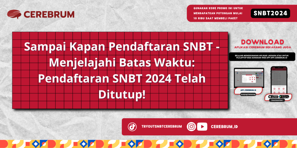 Sampai Kapan Pendaftaran SNBT