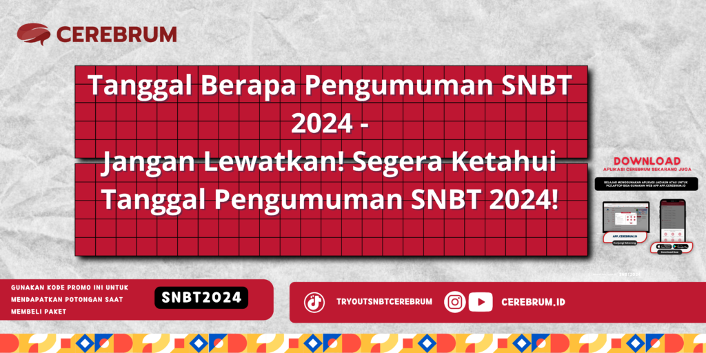 Tanggal Berapa Pengumuman SNBT 2024