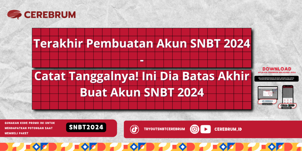 Terakhir Pembuatan Akun SNBT 2024