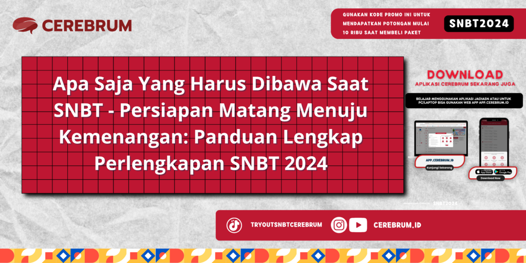 Apa Saja Yang Harus Dibawa Saat SNBT