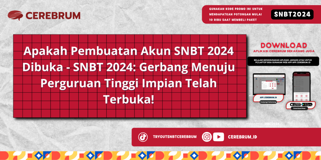 Apakah Pembuatan Akun SNBT 2024 Dibuka