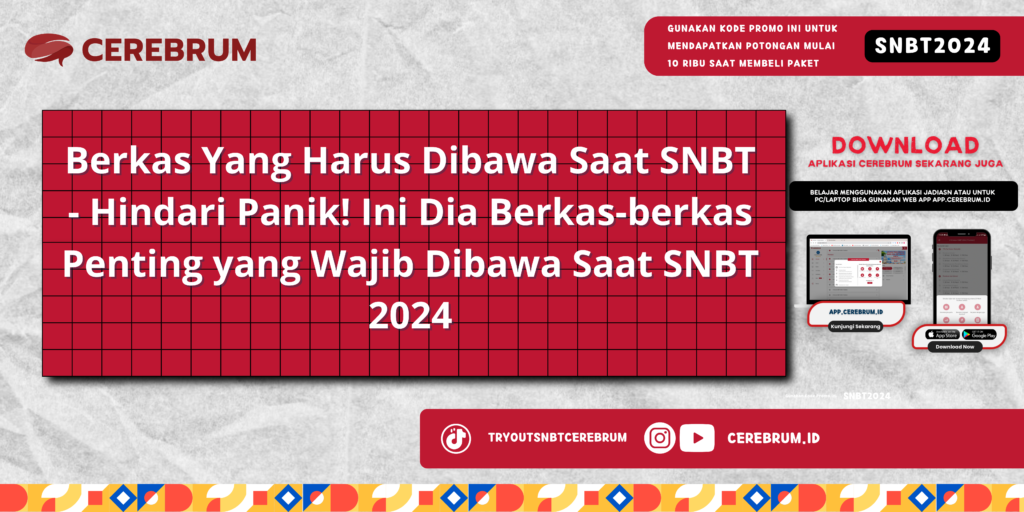 Berkas Yang Harus Dibawa Saat SNBT