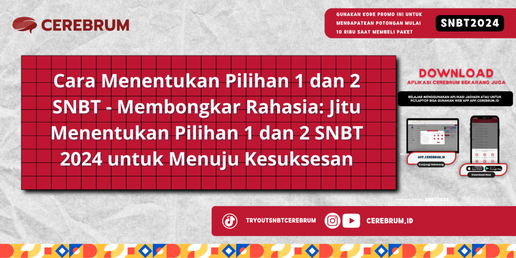 Cara Menentukan Pilihan 1 dan 2 SNBTT