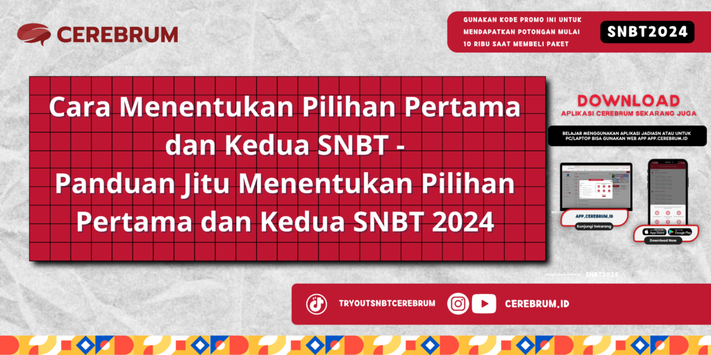 Cara Menentukan Pilihan Pertama dan Kedua SNBT