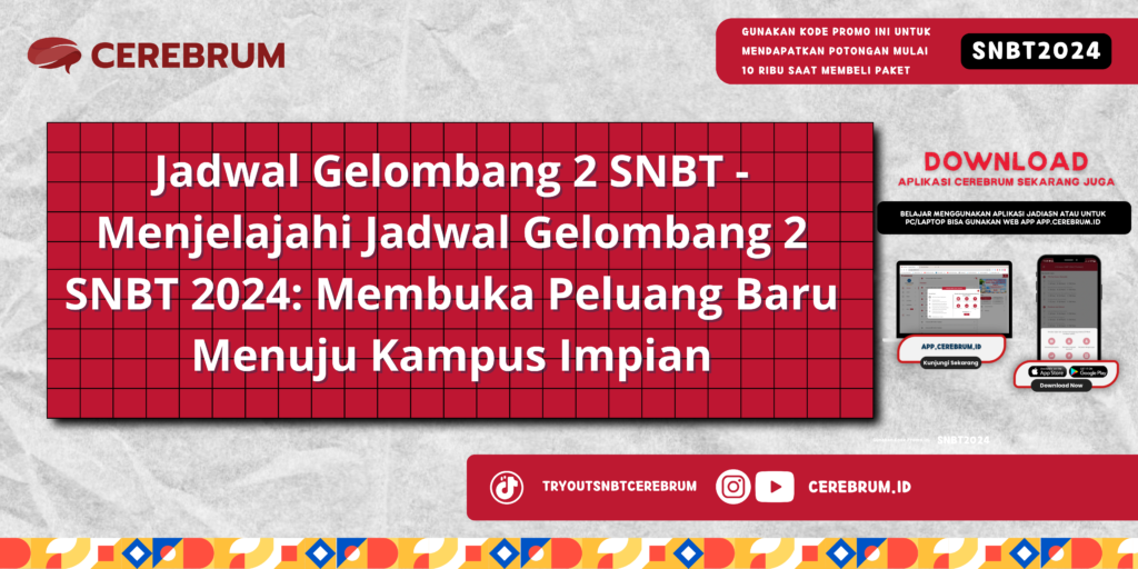 Jadwal Gelombang 2 SNBT