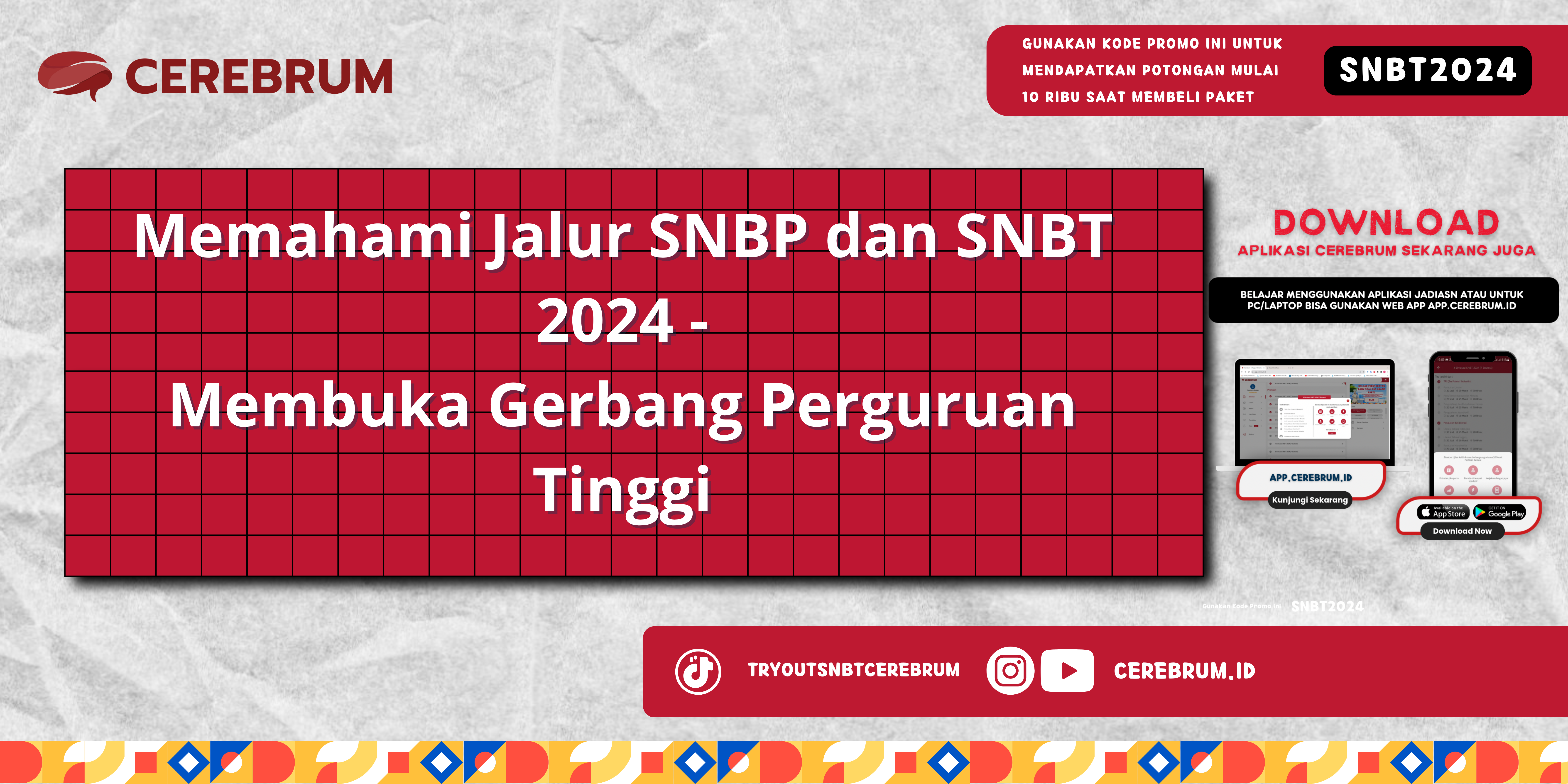 Memahami Jalur SNBP dan SNBT 2024