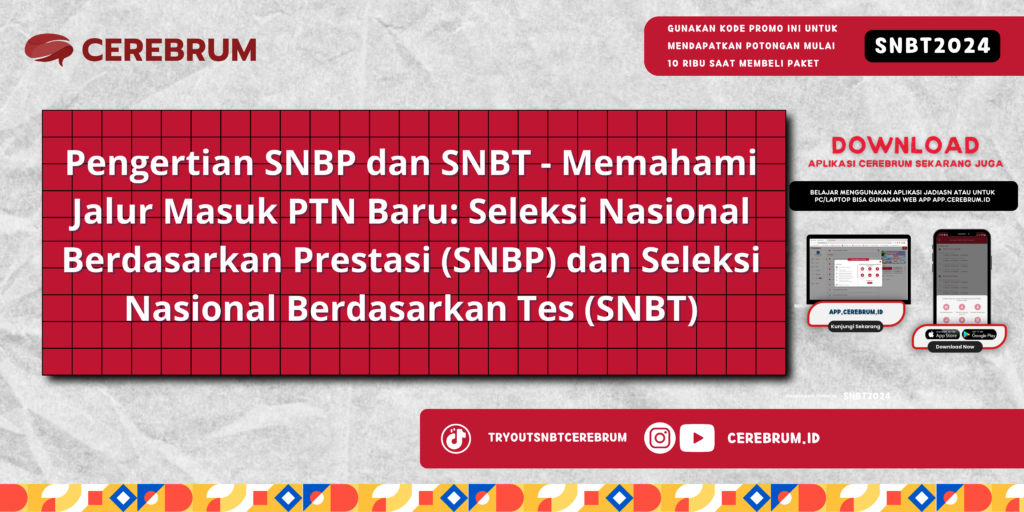 Pengertian SNBP dan SNBT