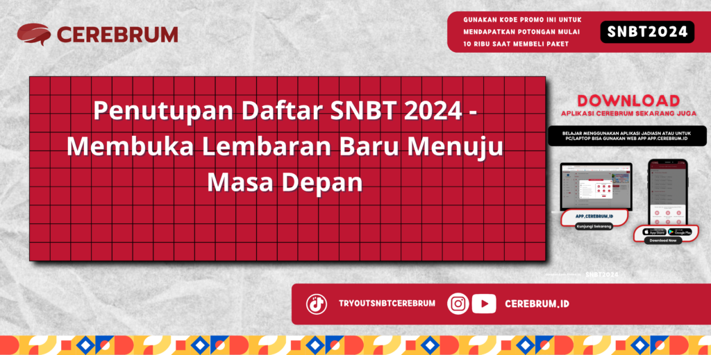 Penutupan Daftar SNBT 2024