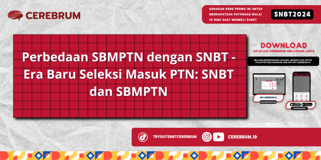 Perbedaan SBMPTN dengan SNBT