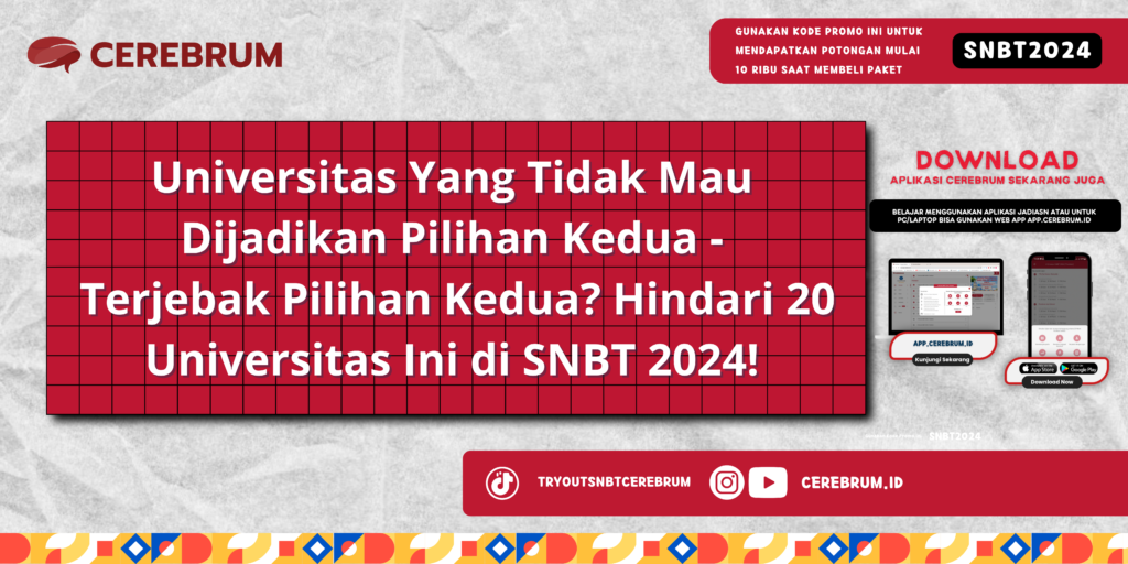 Universitas Yang Tidak Mau Dijadikan Pilihan Kedua