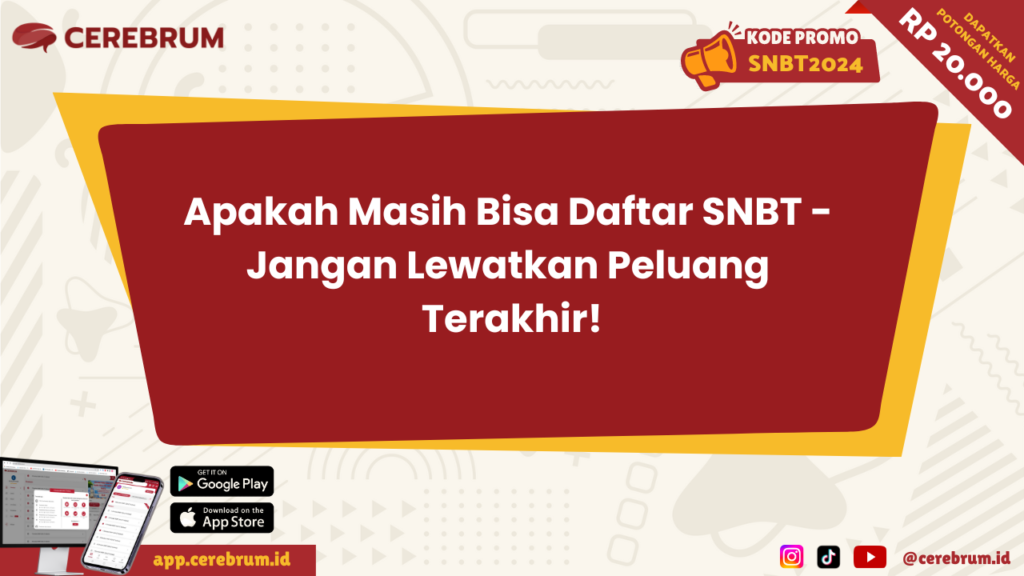 Apakah Masih Bisa Daftar SNBT