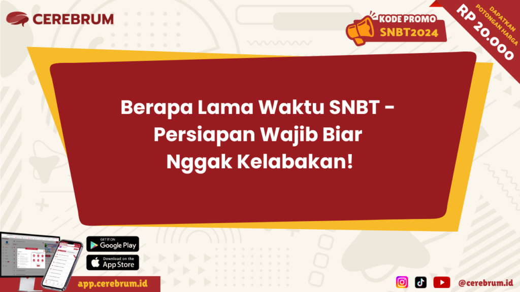 Berapa Lama Waktu SNBT