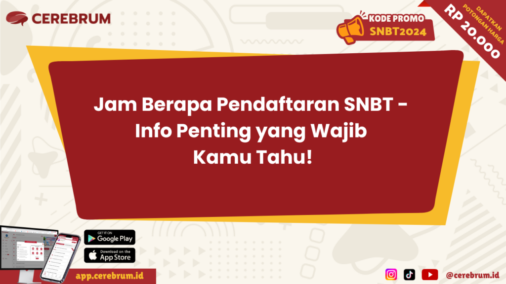 Jam Berapa Pendaftaran SNBT