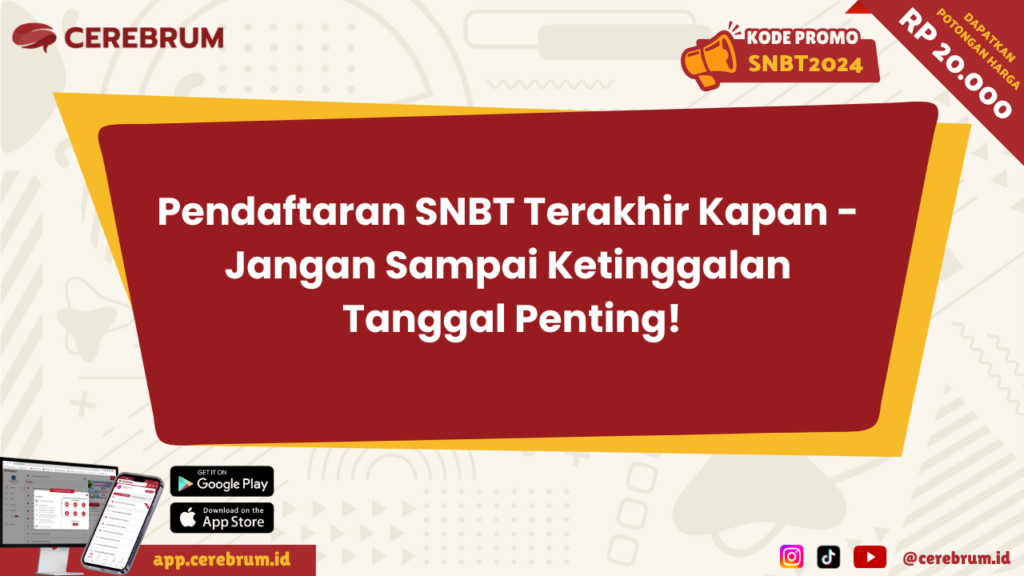 Pendaftaran SNBT Terakhir Kapan