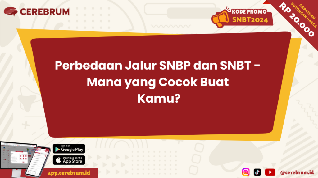 Perbedaan Jalur SNBP dan SNBT