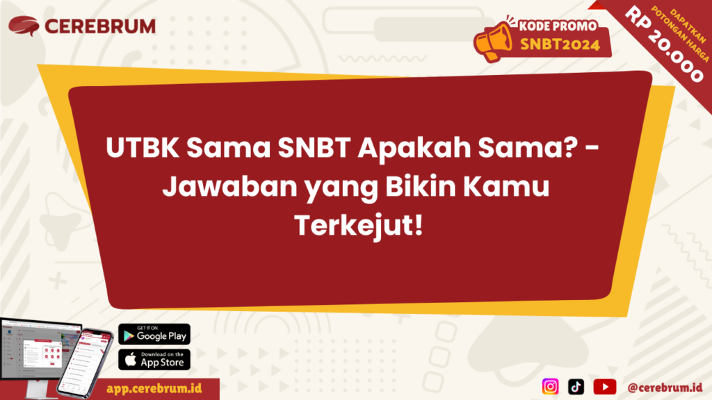 UTBK Sama SNBT Apakah Sama