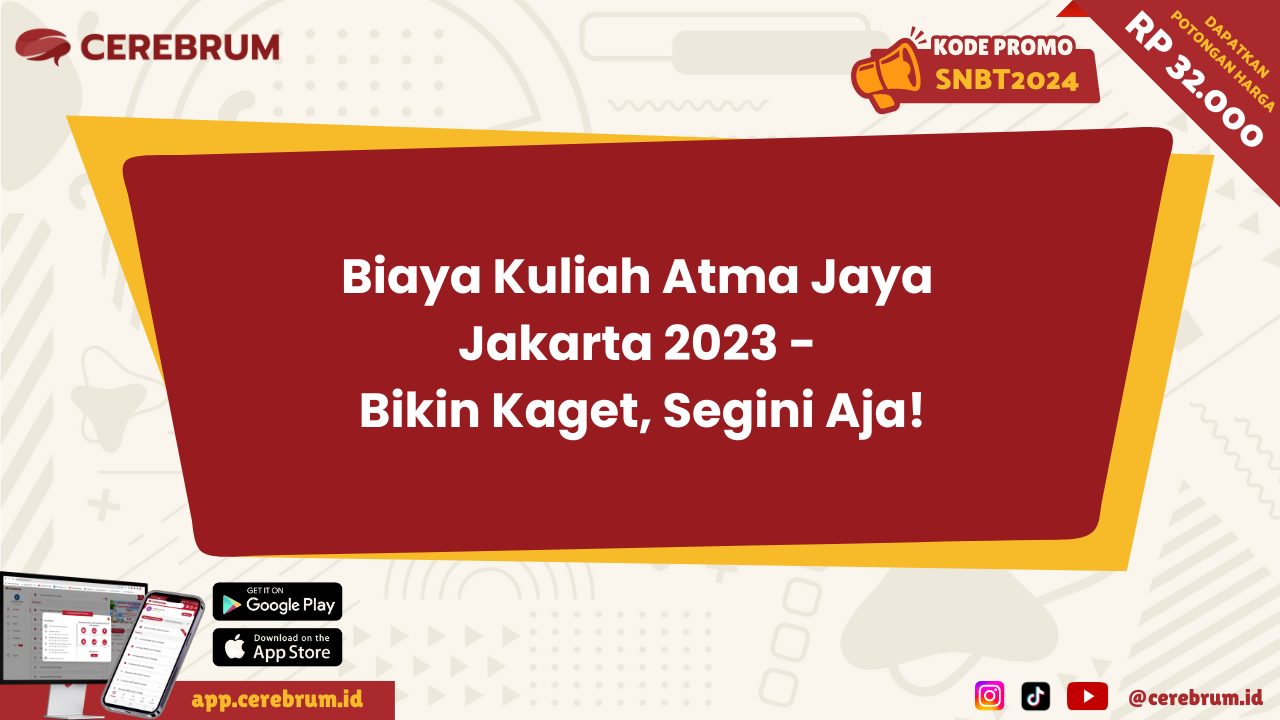 Biaya Kuliah Atma Jaya Jakarta 2023 - Bikin Kaget, Segini Aja!