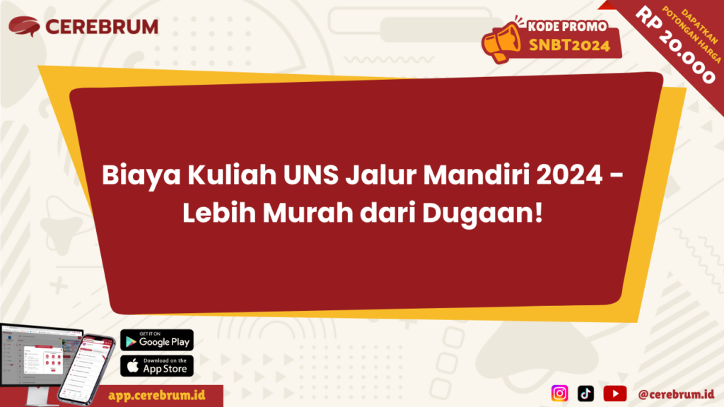 Biaya Kuliah UNS Jalur Mandiri 2024 Lebih Murah dari Dugaan!